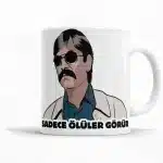 Sadece Ölüler Görür Kupa Bardak