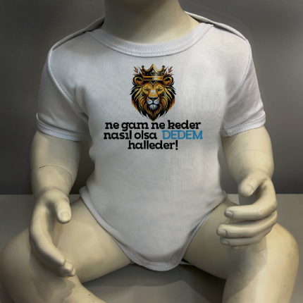 Ne Gam Ne Keder Nasıl Olsa Dedem Halleder Body Baskılı Zıbın
