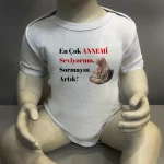 En Çok Annemi Seviyorum Sormayın Artık Baskılı Body Baskılı Zıbın