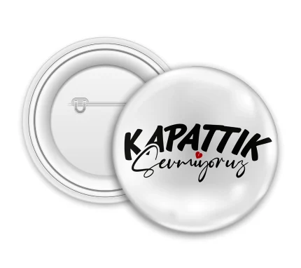 Kapattık Sevmiyoruz Rozet