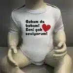 Babam Da Babam Seni Çok Seviyorum Baskılı Body Baskılı Zıbın
