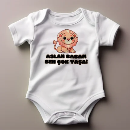 Aslan Babam Sen Çok Yaşa Baskılı Zıbın