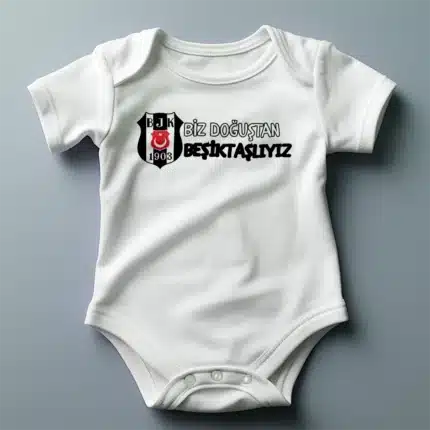 Biz Doğuştan Beşiktaşlıyız Baskılı Zıbın Baskılı Body