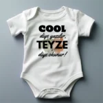 Cool Diye Yazılır Teyze Diye Okunur Baskılı Zıbın