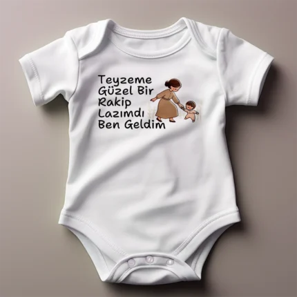 Teyzeme Güzel Bir Rakip Lazımdı Ben Geldim Baskılı Zıbın